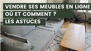 Vendre ses meubles en ligne où et comment  Nos 5 astuces [upl. by O'Neill]