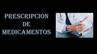 Prescripción de medicamentos y emisión de una receta [upl. by Pratte819]