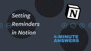 Setting REMINDERS in Notion  Notion Tutorial [upl. by Airuam876]