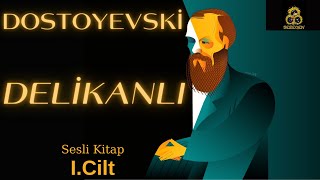 Dostoyevski  Delikanlı ICilt Sesli Kitap Tek Parça [upl. by Mallina857]