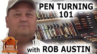 Pen Turning 101 with Rob Austin [upl. by Nochur592]