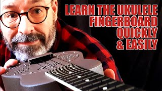 Learn The Ukulele Fingerboard Quickly amp Easily [upl. by Ahsilem]