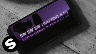 HiTack  Say Say Say Waiting 4 U Steff da Campo amp 71 Digits Radio Mix Official Lyric Video [upl. by Doe]