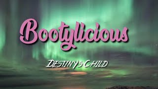 Destinys Child  Bootylicious Lyric Video [upl. by Eleonora]