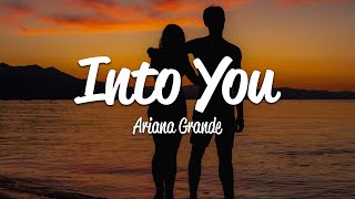 Ariana Grande  Into You Lyrics [upl. by Tidwell]