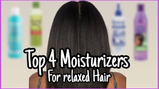 Top 4 MOISTURIZERS for Dry Relaxed Hair Healthy Relaxed Hair Journey [upl. by Nynahs]