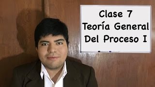 Teoría General del Proceso I clase 7 [upl. by Sherar192]