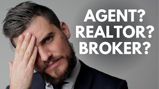 Real Estate Agent vs Realtor vs Broker  Whats the Difference [upl. by Awjan]