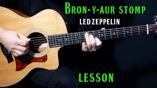 how to play quotBronYAur Stompquot on guitar by Led Zeppelin  guitar lesson tutorial [upl. by Assek]