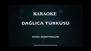 Dağlıca Türküsü Karaoke [upl. by Adnoral]