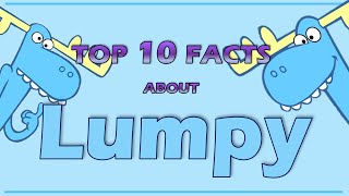 Top 10 Facts About LUMPY From Happy Tree Friends Character review [upl. by Aleciram789]