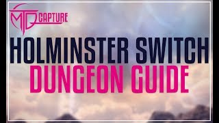 Holminster Switch Dungeon Guide  FFXIV [upl. by Ardnossac]