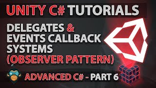 Learn to Program with C  DELEGATE amp EVENTS  Advanced Unity Tutorial [upl. by Esirahc]