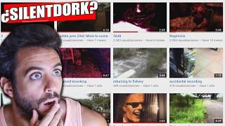 ¿EL CANAL DE UN YOUTUBER MUERTO  El misterio de silentdork [upl. by Lrat667]