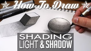 HOW TO DRAW  Shading Light amp Shadow [upl. by Murry]