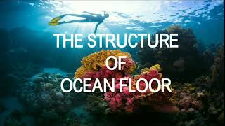 Geography 11th L6 Ocean Floor continental shelfslope abyssal plainocean trenchridgesislands [upl. by Henryson]