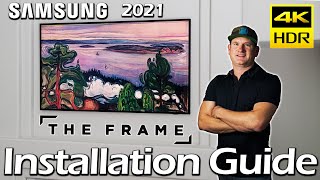 Samsung The Frame 4k UHD TV  Unbox and Installation Guide 2021 model [upl. by Naejamron903]