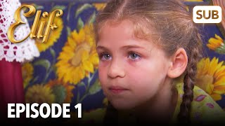 Elif Episode 1  English Subtitle [upl. by Imoian]