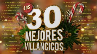 Los 30 Mejores Villancicos  Villancicos Para Celebrar la Navidad [upl. by Lirbij449]