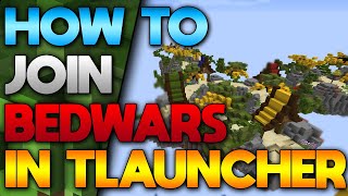 How To Join Bedwars Server In Minecraft Tlauncher 2022 [upl. by Skurnik]