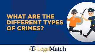 What Are the Different Types of Crimes [upl. by Llezo]