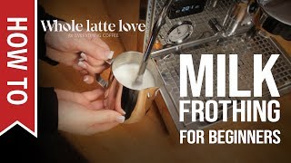 How To Milk Frothing for Beginners 5 Tips [upl. by Satterfield]