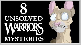 8 UNSOLVED Warrior Cats Mysteries [upl. by Akinom]