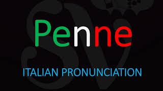 How to Pronounce Penne CORRECTLY Italian Pasta Pronunciation [upl. by Akem258]