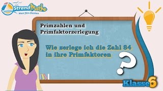 Primfaktorzerlegung  Primzahlen  Klasse 6 ★ Wissen [upl. by Madelina]