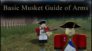 Arms and Firing Commands  Basic Musket Guide  ROBLOX [upl. by Anitnuahs]