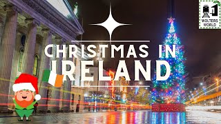 Christmas in Ireland Irish Christmas Traditions [upl. by Orson271]