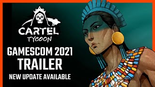 Cartel Tycoon  Gamescom 2021 Official Trailer quotMama Cocaquot  New Major Update Available [upl. by Annaiel]