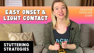 Easy Onset and Light Contact Stuttering Strategies by Peachie Speechie [upl. by Hyacinthie]