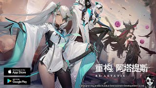 Re Aetatis  Official Launch China Gameplay Android APK iOS [upl. by Madden809]