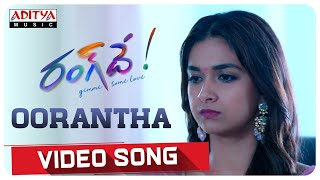 Oorantha Video Song  Rang De Songs  Nithiin Keerthy Suresh  Mangli  Venky Atluri  DSP [upl. by Nine]