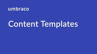 Content Templates in Umbraco [upl. by Anaibib]