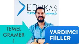 TEMEL GRAMER 1  BASİT CÜMLE KURULUMU VE FİİL TÜRLERİ  BE  HAVE  DO YARDIMCI FİİLERİ [upl. by Elegna]