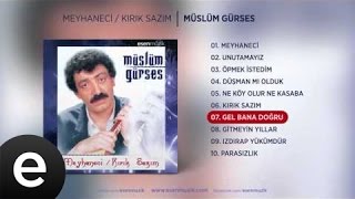 Gel Bana Doğru Müslüm Gürses Official Audio gelbanadoğru müslümgürses  Esen Müzik [upl. by Dlareg813]