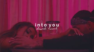 ariana grande  into you slowed  reverb [upl. by Talbert921]