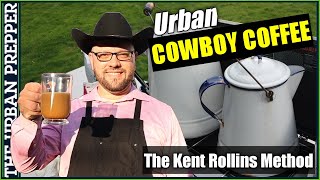 How to Make Urban Cowboy Coffee  The Kent Rollins Method [upl. by Averyl]