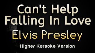 Cant Help Falling in Love  Elvis Presley Piano Karaoke Songs With Lyrics  Higher Key [upl. by Reiners805]