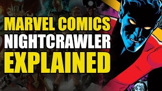 Marvel Comics Nightcrawler Explained  Comics Explained [upl. by Inaflahk]