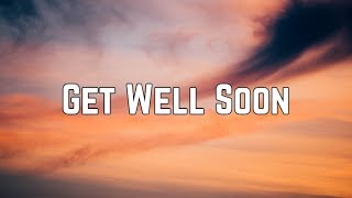 Ariana Grande  Get Well Soon Lyrics [upl. by Aznola]