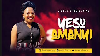 Yesu Amanyi  Judith Babirye Official audio Ugandan Gospel Music [upl. by Auria]