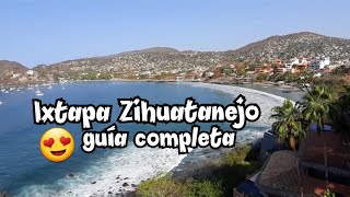 Ixtapa Zihuatanejo 🚩 GUÍA COMPLETA ✅ ¿Qué hacer¿Qué visitar [upl. by Enaitsirk]