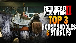 Top 3 Horse Saddles amp Stirrups Red Dead Redemption 2 Best Saddles RDR2 [upl. by Barclay291]