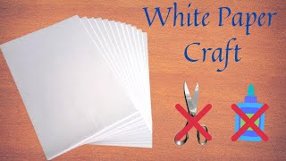 2 Easy and Cheap White Paper Craft Ideas without glue and scissor DIY Craft Paper Craft Tutorial [upl. by Feliks746]