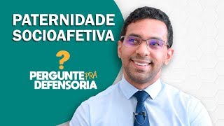 Paternidade socioafetiva O que é Como fazer o reconhecimento [upl. by Pilihp132]