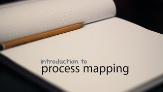 Introduction to Process Mapping [upl. by Tri]