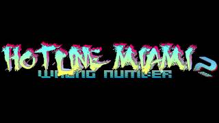 Hotline Miami 2 OST  Videodrome Level Clear [upl. by Karlan]